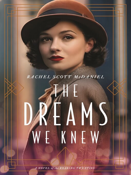 Title details for The Dreams We Knew by Rachel Scott McDaniel - Available